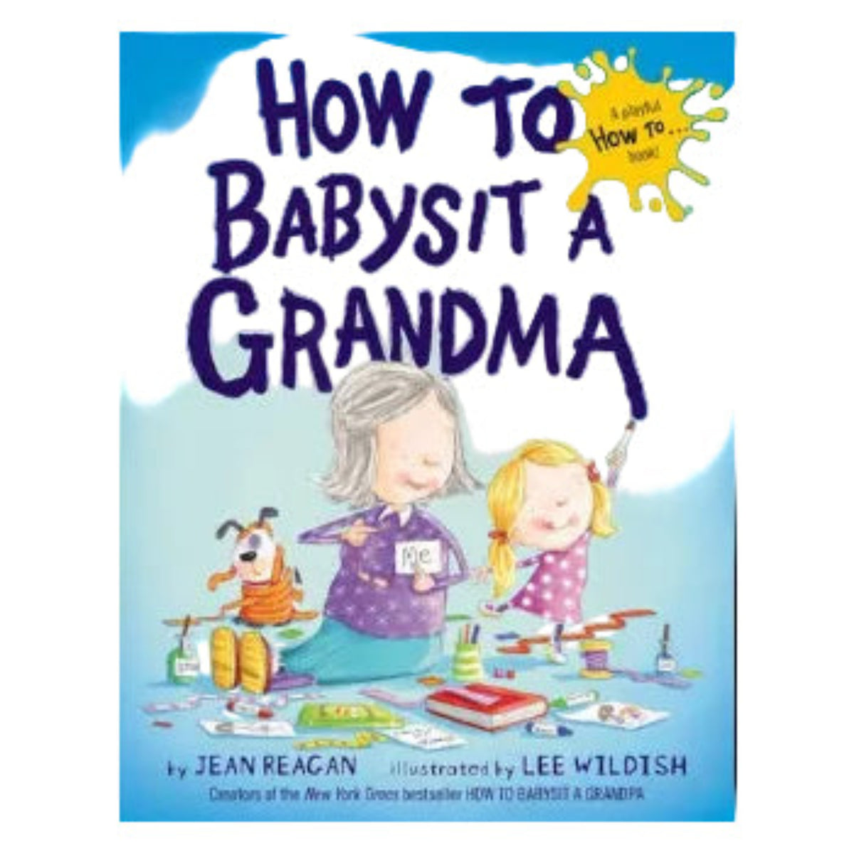 How to Babysit a Grandma
