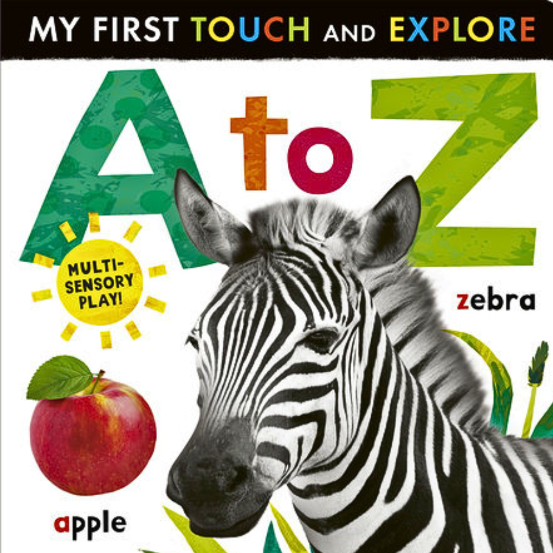 A to Z My First Touch and Explore Book