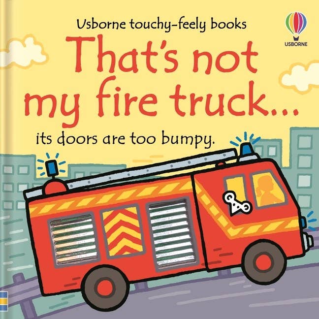 That's Not My Fire Truck... : Usborne
