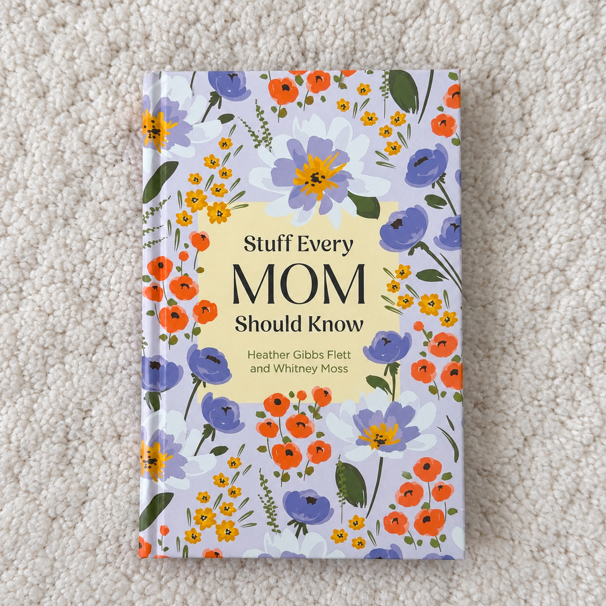 Stuff Every Mom Should Know