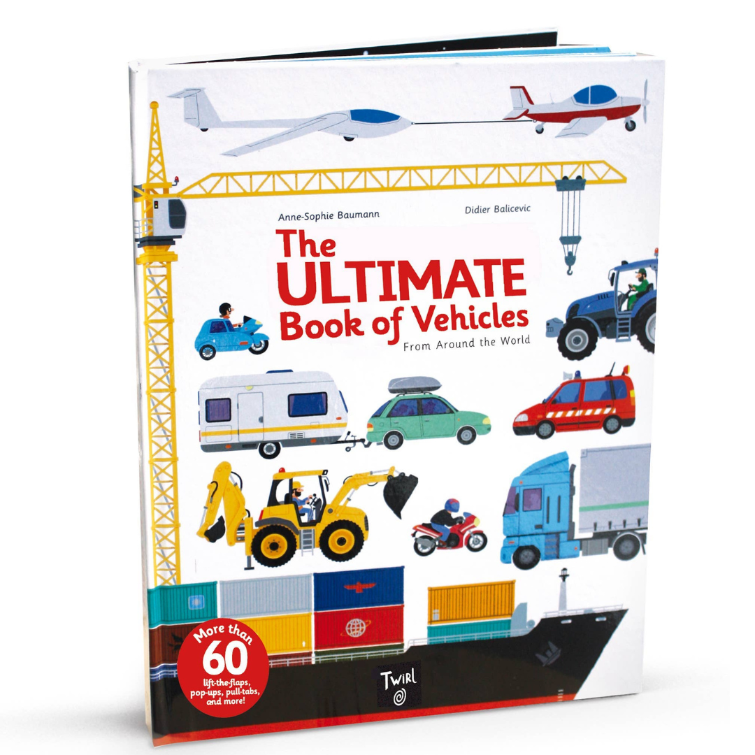 The Ultimate Book of Vehicles: From Around the World