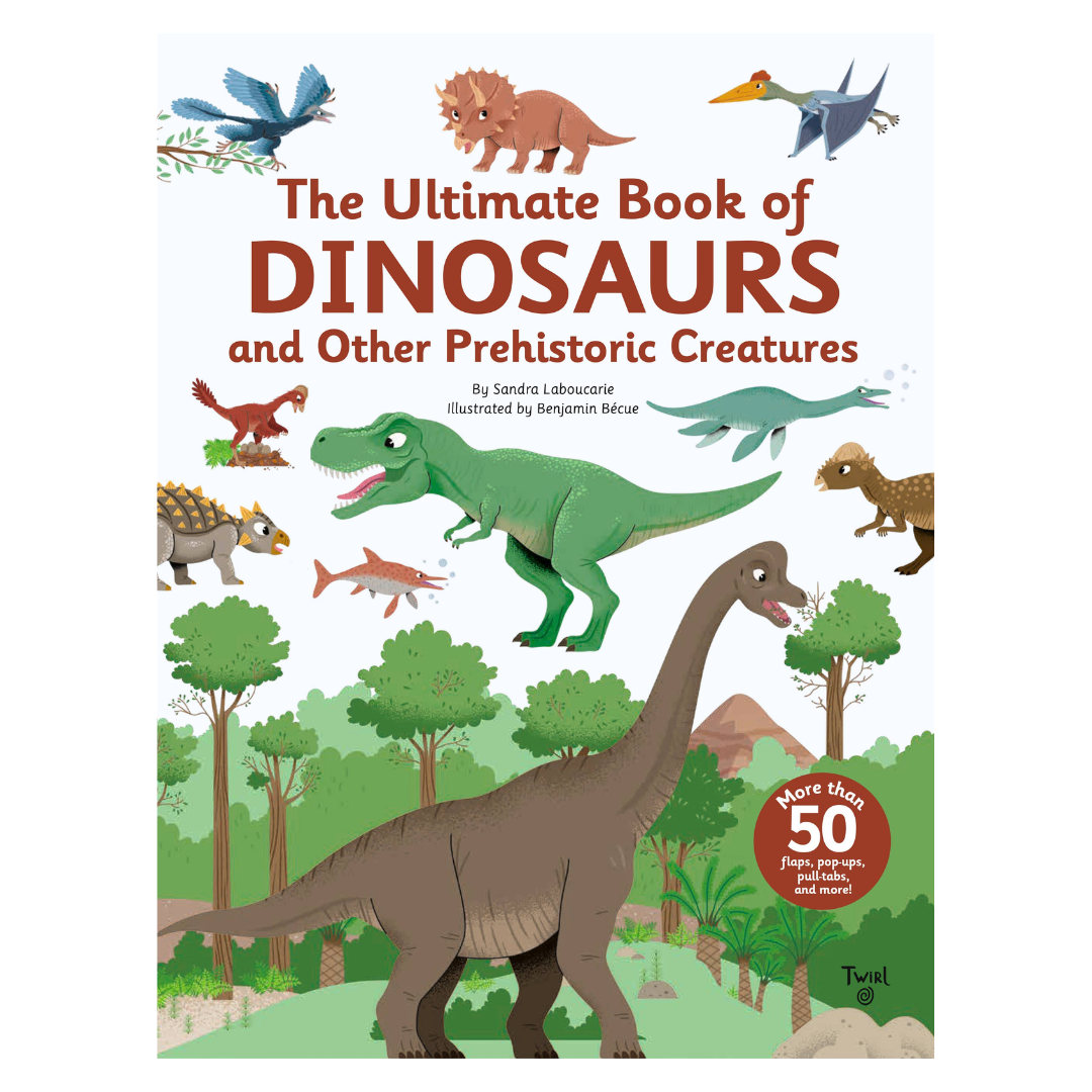 The Ultimate Book of Dinosaurs & Other Prehistoric Creatures