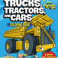 Super Cool Trucks, Tractors, and Cars Coloring Book
