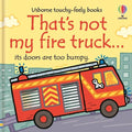 That's Not My Fire Truck... : Usborne