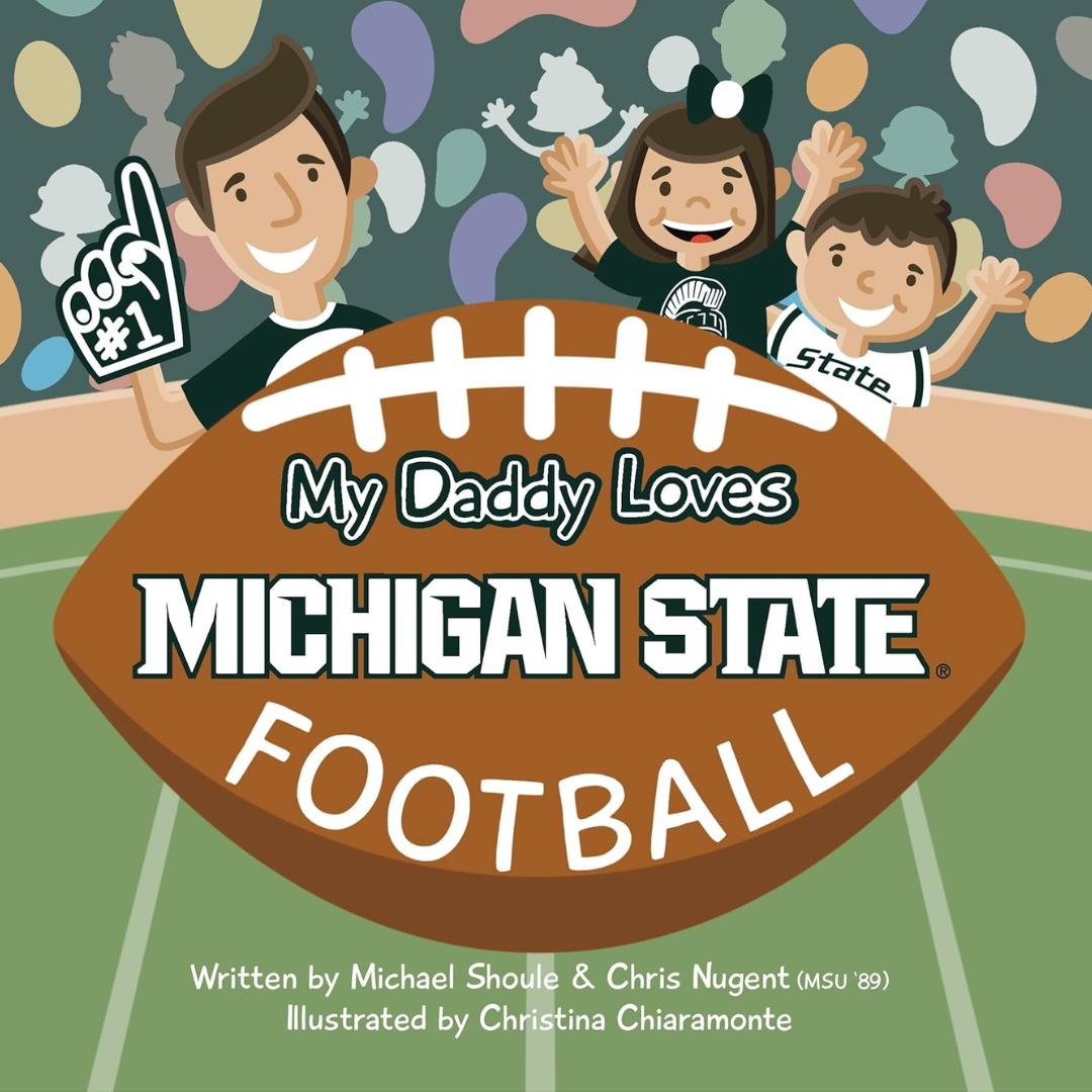 My Daddy Loves Michigan State Football