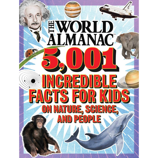 The World Almanac: 5,001 Incredible Facts for Kids on Nature, Science, and People