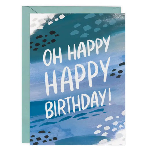 Oh Happy Happy Birthday Card