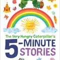 Very Hungry Catepillar 5 Min Stories