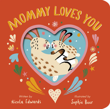 Mommy Loves You Heart Board Book