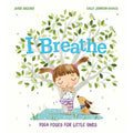 I breathe