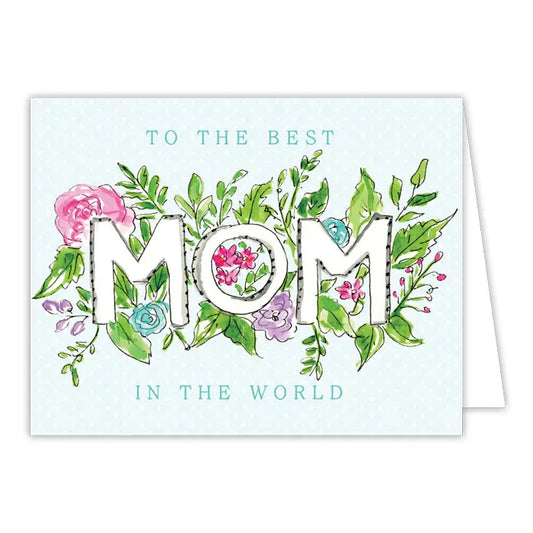 To the Best Mom Greeting Card